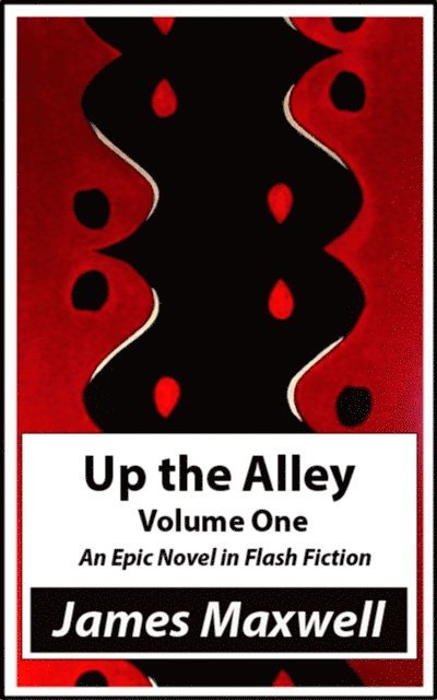 James Maxwell - Up the Alley, E-bok