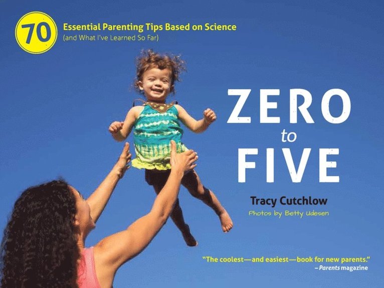 Tracy Cutchlow - Zero to Five, E-bok