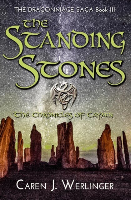 Caren J. Werlinger - Standing Stones: The Chronicles of Caymin, E-bok