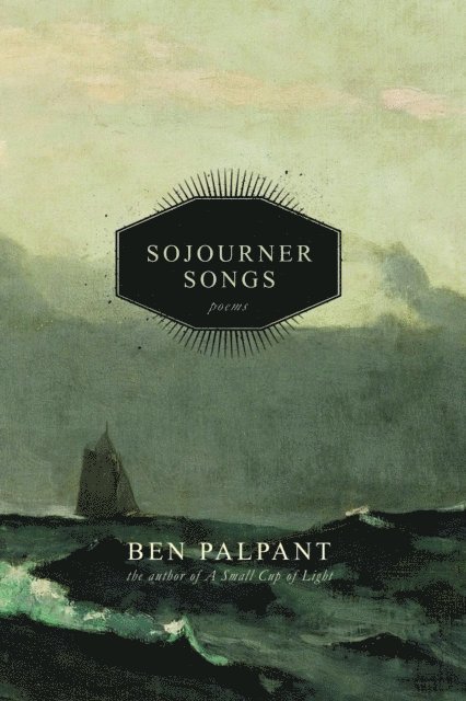 Ben T Palpant - Sojourner Songs, E-bok