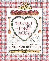 Susan Branch - Heart of the Home: Notes from a Vineyard Kitchen 30th Anniversary Edition, Inbunden