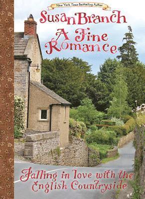 A Fine Romance: Falling in Love with the English Countryside, Inbunden