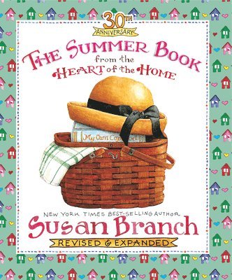 Susan Branch - The Summer Book from the Heart of the Home, Inbunden