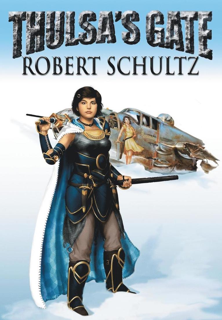 Robert James Schultz - Thulsa's Gate, Inbunden