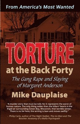 Mike Dauplaise - Torture at the Back Forty, Häftad