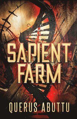 Querus Abuttu - Sapient Farm, Häftad