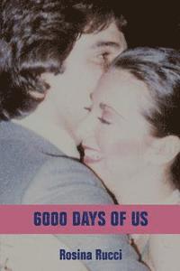 Rosina Rucci - 6000 Days of Us, Häftad