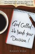 God Called - He Needs Your Decision