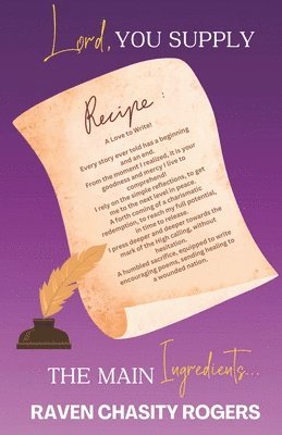 Raven Chasity Rogers, Cynthia Portalatin - Lord, You Supply The Main Ingredients, Häftad. Tillgänglighet: Lägg i varukorg