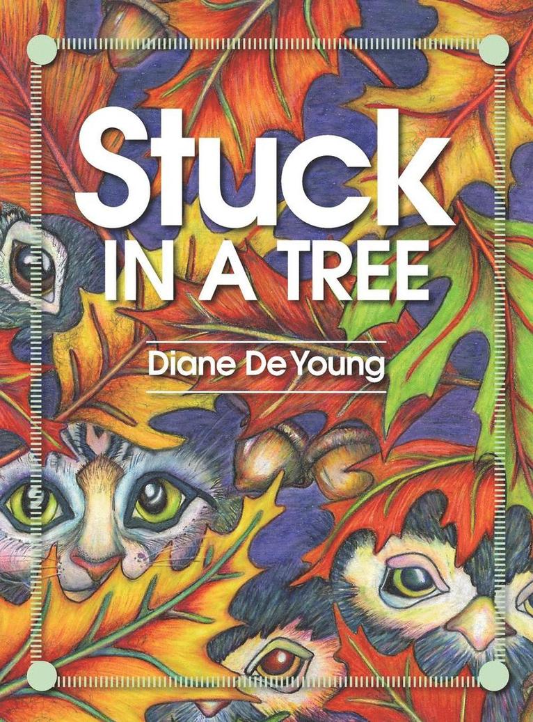 Diane De Young - Stuck in a Tree, Inbunden