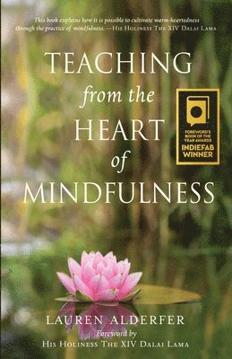 Lauren Alderfer - Teaching from the Heart of Mindfulness, Häftad. Tillgänglighet: Lägg i varukorg