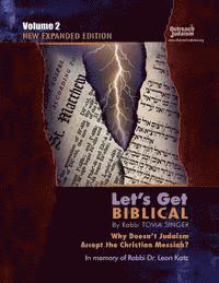 Let's Get Biblical!: Why doesn't Judaism Accept the Christian Messiah? Volume 2 av Tovia Singer