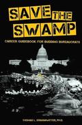 Save the Swamp: Career Guidebook for Budding Bureaucrats