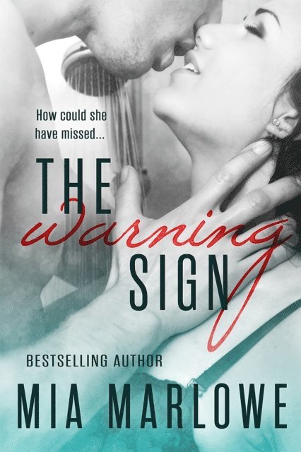 Mia Marlowe - Warning Sign, E-bok