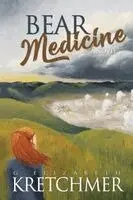 G. Elizabeth Kretchmer - Bear Medicine, Häftad. Tillgänglighet: Lägg i varukorg