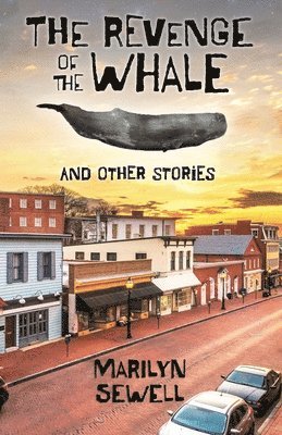Marilyn Sewell - Revenge of the Whale and Other Stories, Häftad. Tillgänglighet: Lägg i varukorg