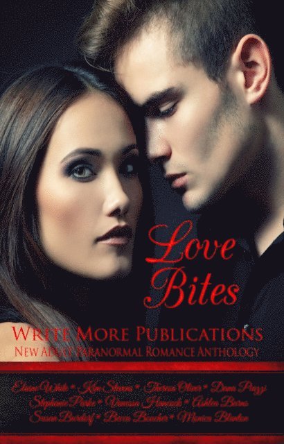 Theresa Oliver - Love Bites:Write More Publications New Adult Paranormal Romance Anthology, E-bok