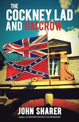 John Sharer - Cockney Lad and Jim Crow, Häftad. Tillgänglighet: Lägg i varukorg