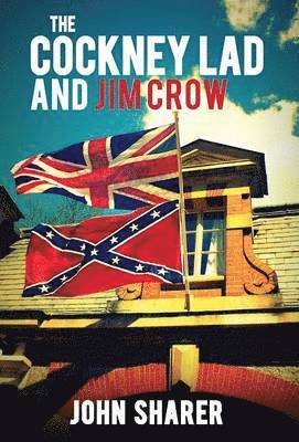 John Sharer - Cockney Lad and Jim Crow, Inbunden. Tillgänglighet: Lägg i varukorg