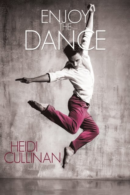 Heidi Cullinan - Enjoy the Dance, E-bok