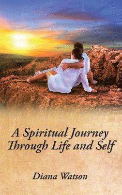 Diana Watson - Spiritual Journey Through Life and Self, Inbunden. Tillgänglighet: Lägg i varukorg