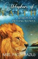 Patsy Bazile, Daymond E Lavine - Metaphors of Faith, Words of a Praying Woman, Häftad. Tillgänglighet: Lägg i varukorg