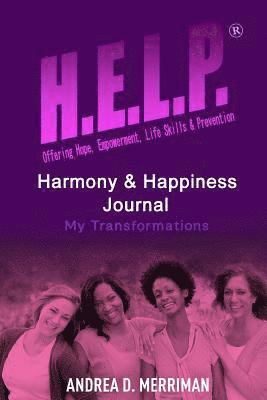 Andrea Merriman - H.E.L.P., Harmony and Happiness: My Journey of Transformation, Häftad