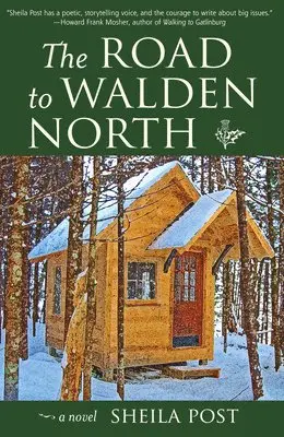 Sheila Post - The Road to Walden North, Inbunden. Tillgänglighet: Lägg i varukorg
