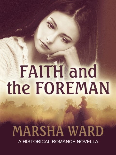 Marsha Ward - Faith and the Foreman, E-bok