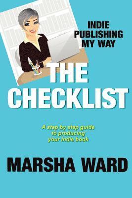 Marsha Ward - The Checklist: Indie Publishing My Way, Häftad