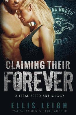 Ellis Leigh - Claiming Their Forever, Häftad. Tillgänglighet: Lägg i varukorg
