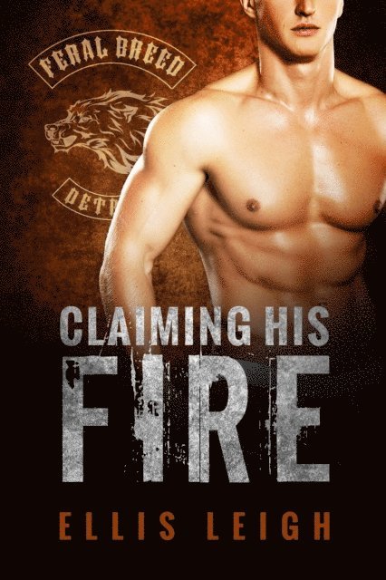 Ellis Leigh - Claiming His Fire, E-bok. Tillgänglighet: Lägg i varukorg