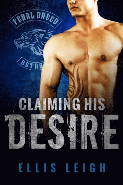 Ellis Leigh - Claiming His Desire, E-bok. Tillgänglighet: Lägg i varukorg