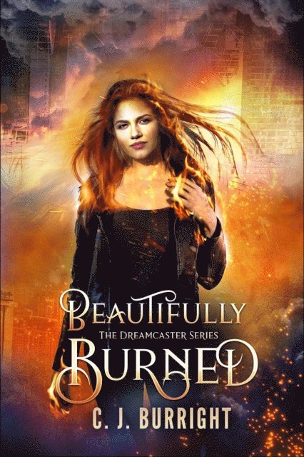 C.J. Burright - Beautifully Burned, E-bok. Tillgänglighet: Lägg i varukorg