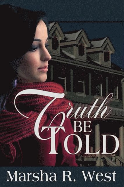 Marsha R West - Truth Be Told, E-bok