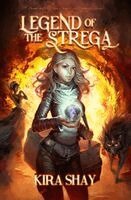 Kira Shay - Legend of the Strega, Häftad. Tillgänglighet: Lägg i varukorg