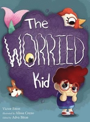 Victor Biton, Adva Biton - Worried Kid, Inbunden. Tillgänglighet: Lägg i varukorg