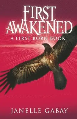 Janelle Gabay - First Awakened, Häftad. Tillgänglighet: Lägg i varukorg