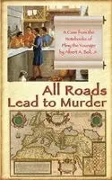 Albert a. Bell - All Roads Lead to Murder: A Case from the Notebooks of Pliny the Younger, Häftad. Tillgänglighet: Lägg i varukorg