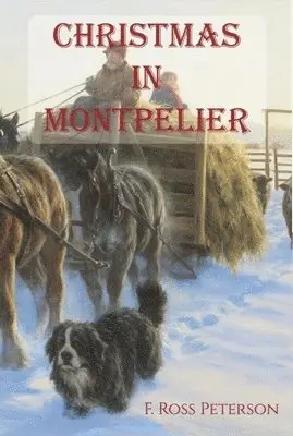 F Ross Peterson - Christmas in Montpelier, Häftad. Tillgänglighet: Lägg i varukorg