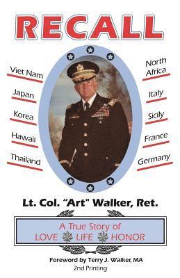 Arthur R. Walker - Recall: A True Story of Love, Life, Honor, Häftad
