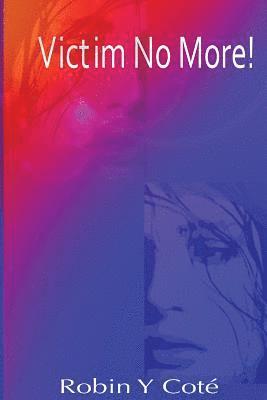 Robin y Cote - Victim No More, Häftad