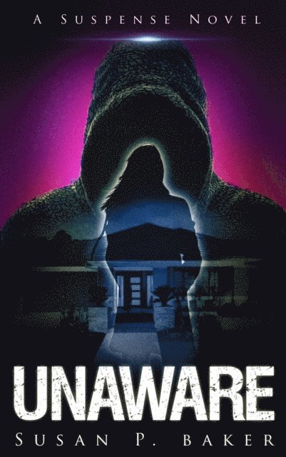 Susan P. Baker - Unaware, E-bok