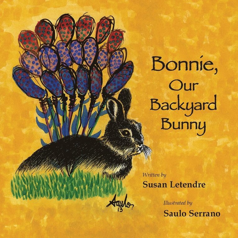 Susan Letendre - Bonnie, Our Backyard Bunny, Häftad. Tillgänglighet: Tillfälligt slut