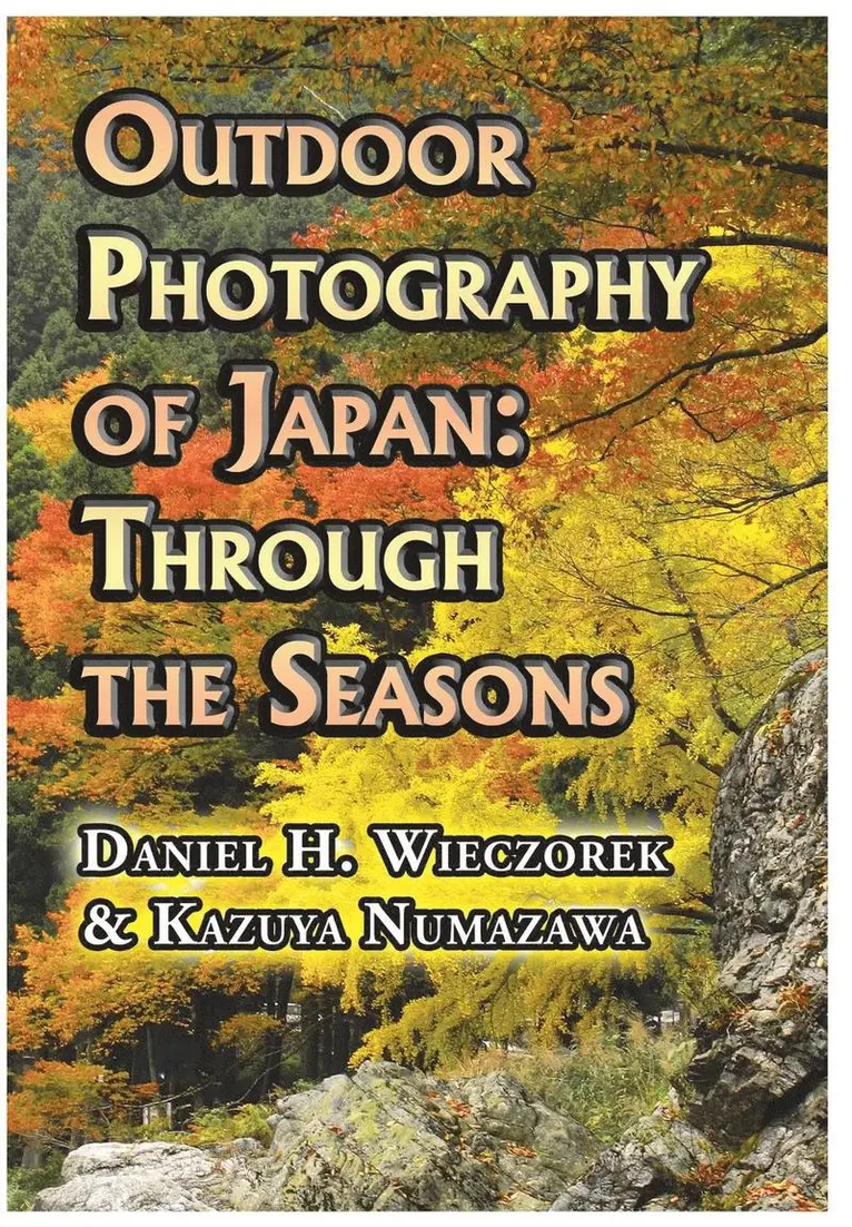 Daniel H Wieczorek, Kazuya Numazawa - Outdoor Photography of Japan, Inbunden. Tillgänglighet: Lägg i varukorg