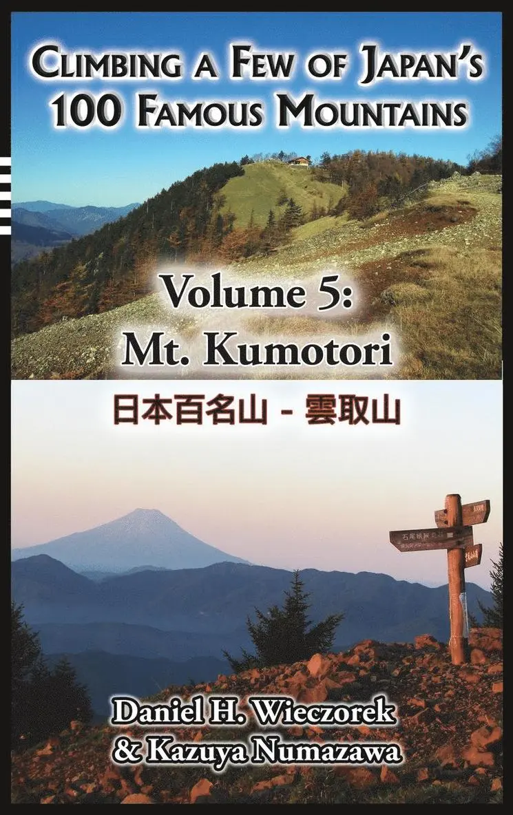 Daniel H Wieczorek - Climbing a Few of Japan's 100 Famous Mountains - Volume 5, Inbunden. Tillgänglighet: Lägg i varukorg