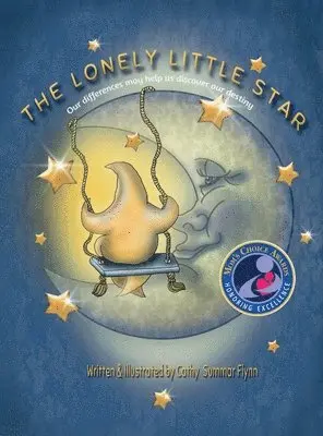 The Lonely Little Star "Mom's Choice Awards Recipient": Our differences may help us discover our destiny