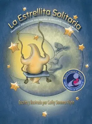 Cathy Summar Flynn - La Estrellita Solitaria "Mom's Choice Awards Recipient": Nuestras diferencias nos ayudan a descubrir nuestro destino, Inbunden. Tillgänglighet: Lägg i varukorg