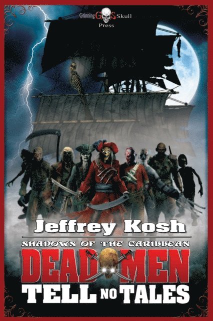 Jeffrey Kosh - Dead Men Tell No Tales, E-bok