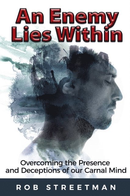 Rob Streetman - Enemy Lies Within, E-bok